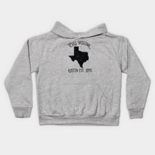 Texas Original Austin est. 1845 Kids Hoodie